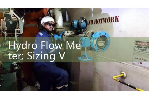 Hydro Flow Meter: Sizing Volumetric In-Line Instruments for Commercial Water Processing Networks